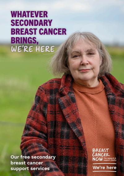 A woman with grey shoulder-length hair and a brown coat stood outside, with a green field behind her. The title reads Whatever secondary breast cancer brings, we're here.