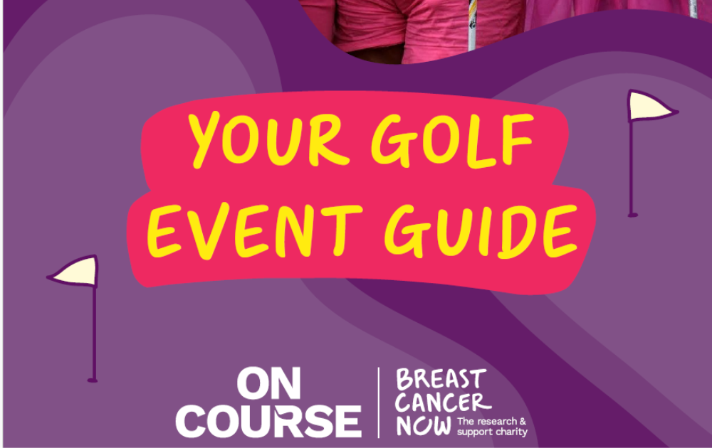 An image of the front cover of the Breast Cancer Now golf event guide. There is yellow lettering on a pink and purple background. The lettering says: 